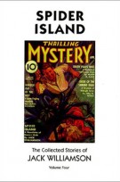 Spider Island The Collected Stories of Jack Williamson Volume Four